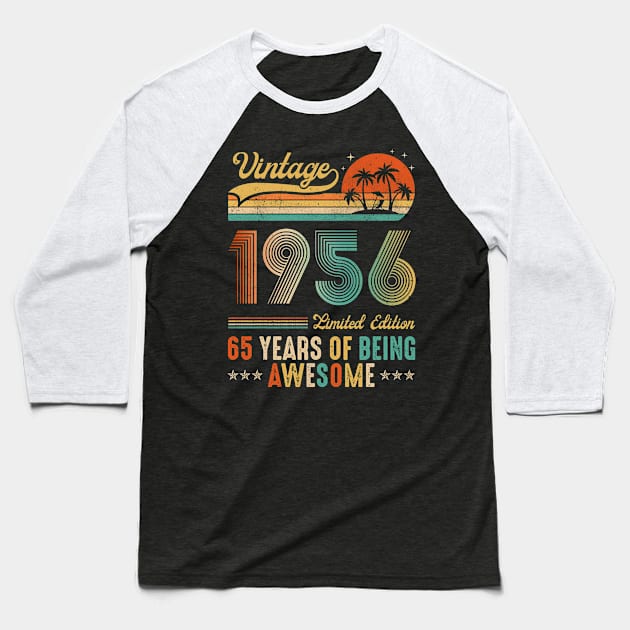 Vintage 1956 65th Birthday Gift Men Women 65 Years Old Baseball T-Shirt by paveldmit